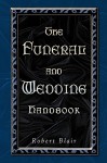 Funeral and Wedding Handbook - Robert Blair