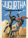 Les Gladiateurs De Marsia - Jean-Luc Vernal, Franz Drappier