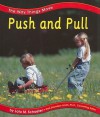 Push and Pull (Way Things Move) - Lola M. Schaefer