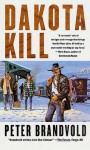 Dakota Kill - Peter Brandvold