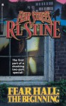 Fear Hall: The Beginning - R.L. Stine