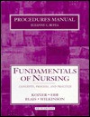 Procedures Manual to Accompany Fundamentals of Nursing, Fifth Edition - Barbara Kozier, Glenora Erb, Suzanne C. Beyea