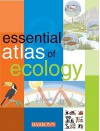 Essential Atlas of Ecology - Barron's Educational Series, Parramon Studios Staff