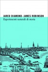 Esperimenti naturali di storia - Jared Diamond, James A. Robinson