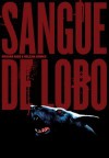 Sangue de Lobo - Helena Gomes, Rosana Rios