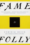 Fame & Folly: Essays - Cynthia Ozick