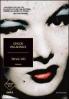 Senza veli - Chuck Palahniuk, Matteo Colombo