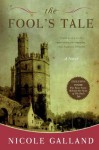 The Fools Tale: A Novel Of Medieval Wales - Nicole Galland