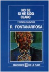 No sé si he sido claro - Roberto Fontanarrosa