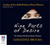 Nine Parts of Desire: The Hidden World of Islamic Women - Geraldine Brooks