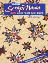 ScrapMania: More Quick-Pieced Scrap Quilts - Sally Schneider