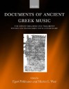 Documents of Ancient Greek Music: The Extant Melodies and Fragments - Egert Pohlmann, Martin L. West