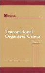 Transnational Organized Crime Summary Of A Workshop - Peter Reuter, National Research Council