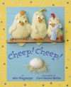 Cheep! Cheep! - Julie Stiegemeyer, Carol Baicker-McKee