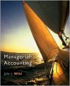 Managerial Accounting 2007 Edition - John J. Wild, Wild, John J. / Larson, Kermit D. / Chiappetta, Ba Wild, John J. / Larson, Kermit D. / Chiappetta, B