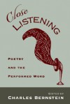 Close Listening: Poetry And The Performed Word - Charles Bernstein