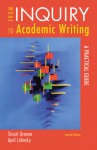 From Inquiry to Academic Writing: A Practical Guide - Stuart Greene, April Lidinsky