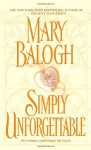 Simply Unforgettable - Mary Balogh