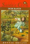 Dude Ranch - Bonnie Bryant