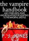 The Vampire Handbook - P.J. Jones