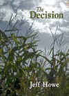 The Decision - Jeff Howe