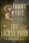 The Secret Path - Tammy Tate