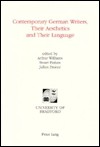 Contemporary German Writers, Their Aesthetics and Their Language - Arthur Williams, Stuart K. Parkes, Julian Preece