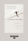 Longing for More: A Woman's Path to Transformation in Christ (Large Print 16pt) - Ruth Haley Barton