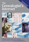 The Genealogist's Internet: Second Expanded Edition - Peter Christian