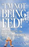 I'm Not Being Fed! - Jeff Cavins