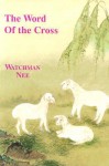 The Word of the Cross - Watchman Nee