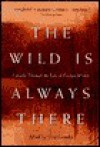 The Wild is Always There - Greg Gatenby