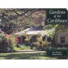 Gardens of the Caribbean - Patrick Bowe