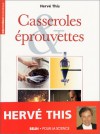 Casseroles Et éprouvettes - Hervé This