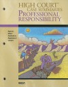 Professional Responsibility: Keyed to Gillers' Casebook on Regulation of Lawyers, 8th Edition - Thomson West