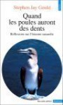 Quand les poules auront des dents - Stephen Jay Gould, Marcel Blanc