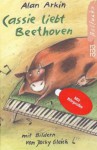 Cassie liebt Beethoven - Alan Arkin, Jacky Gleich, Fred Schmitz