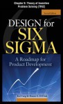 Design for Six SIGMA, Chapter 9 - Theory of Inventive Problem Solving (Triz) - Kai Yang, Basem EI-Haik