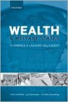 Wealth and Welfare States: Is America a Laggard or Leader? - Irwin Garfinkel, Lee Rainwater, Timothy Smeeding, Robert J. Lampman