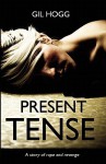 Present Tense - Gil Hogg