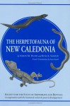 The Herpetofauna of New Caledonia (Contributions to herpetology) - Aaron M Bauer