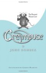 Greymouse: The bravest mouse ever - John Dombek, Gordon Hammond