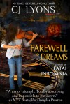 FAREWELL TO DREAMS: A Novel of Fatal Insomnia - C.J. Lyons