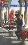 A Royal Christmas Proposal - Leanne Banks