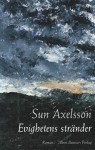 Evighetens stränder - Sun Axelsson