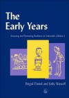 The Early Years: Assessing and Promoting Resilience in Vulnerable Children 1 - Brigid Daniel, Sally Wassell