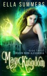 Magic Kingdom (Dragon Born Alexandria) (Volume 3) - Ella Summers