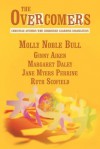 The Overcomers: Christian Authors Who Conquered Learning Disabilities - Molly Noble Bull, Margaret Daley, Ginny Aiken, Jane Myers Perrine