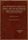 An Introduction To The Law Of Business Organizations: Cases, Notes And Questions - Stephen B. Presser