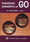 Strategic Concepts of Go - Nagahara Yoshiaki